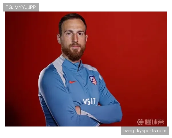 奥布拉克如何成为西甲冠军赛季后防基石：关键贡献与决定性作用解析